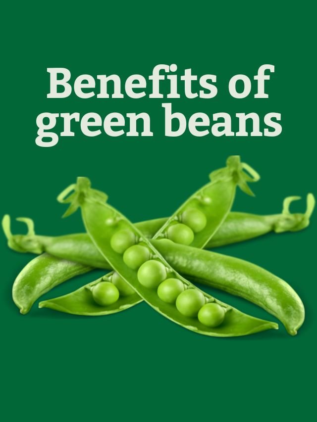 Read more about the article Health benefits of green beans