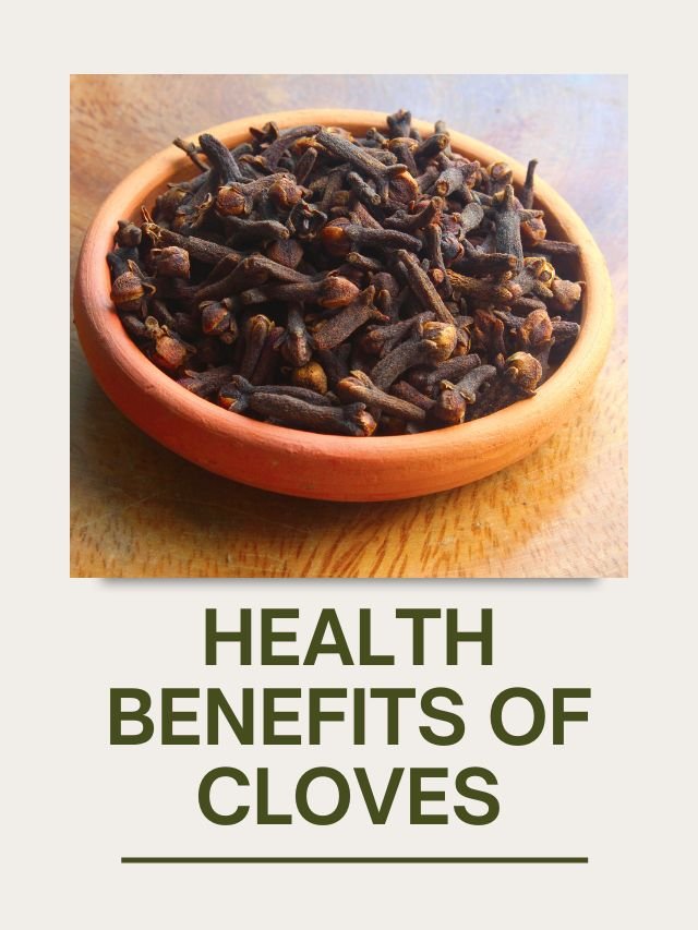 Read more about the article Health Benefits of Cloves